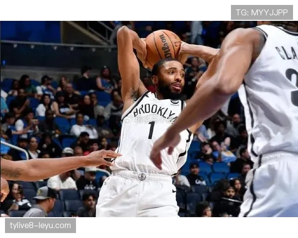 米卡尔·布里奇斯成篮网新核心，引领球队冲击东部巅峰